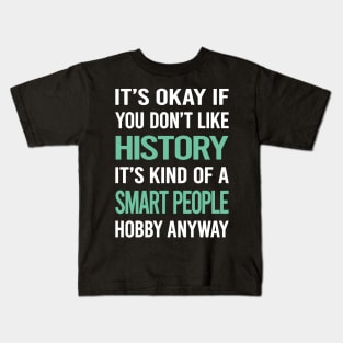 Smart People Hobby History Kids T-Shirt